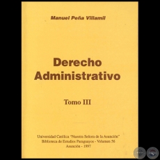 DERECHO ADMINISTRATIVO TOMO III - Autor: MANUEL PEA VILLAMIL - Ao 1997